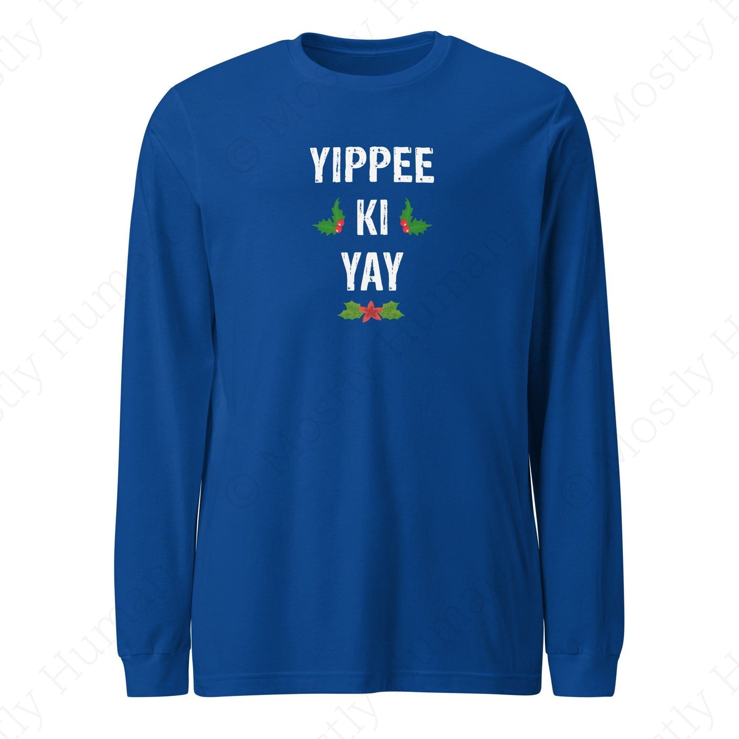 Yippee-Ki-Yay Christmas | True Royal Unisex | Mostly Human