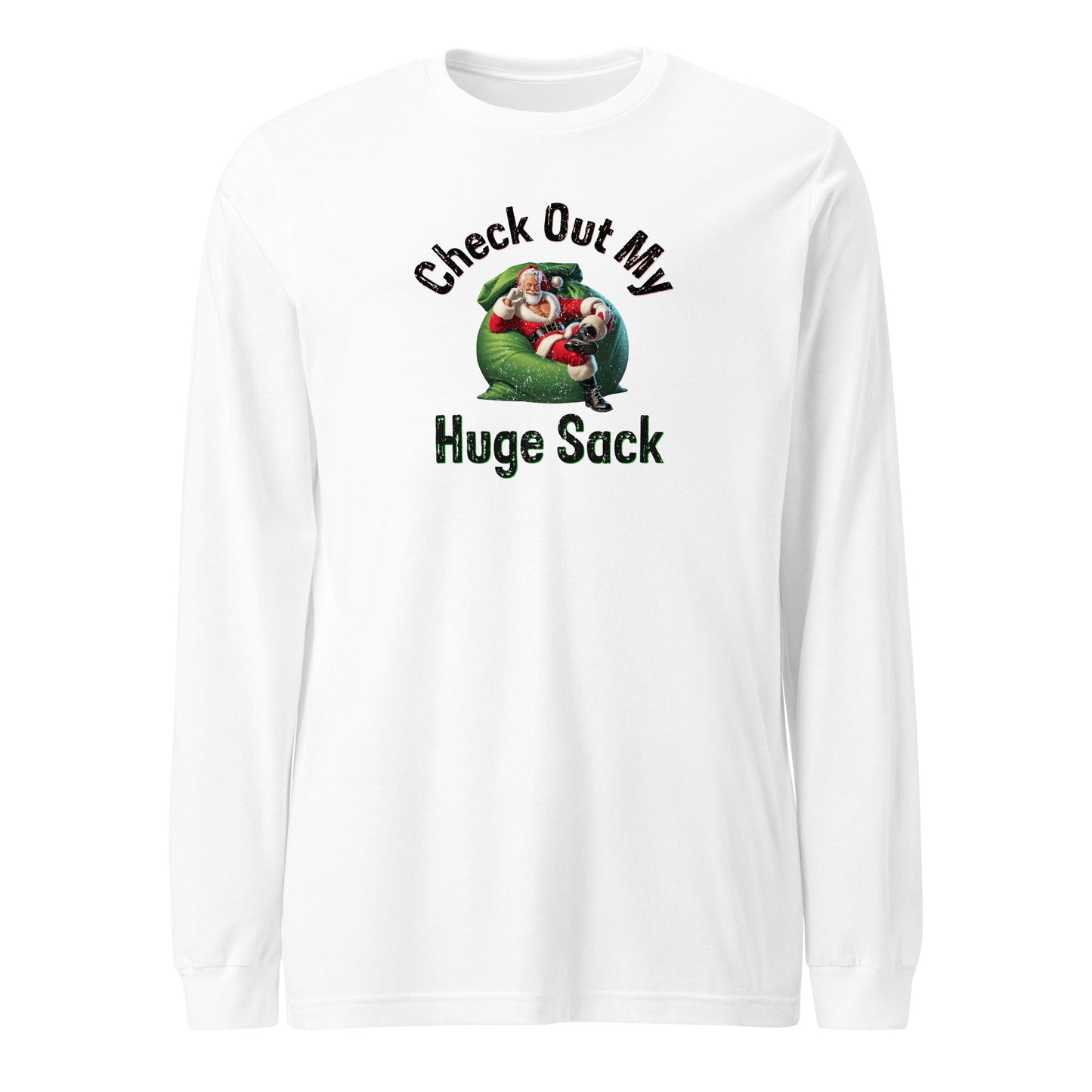 Check Out My Huge Sack Christmas | White Unisex | Mostly Human