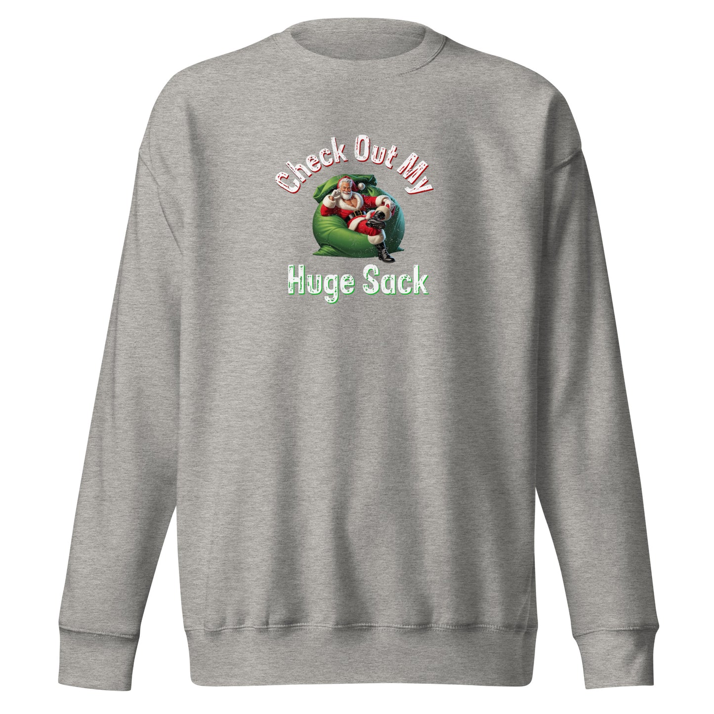 Check Out My Huge Sack Christmas | Forest Green Unisex | Mostly Human