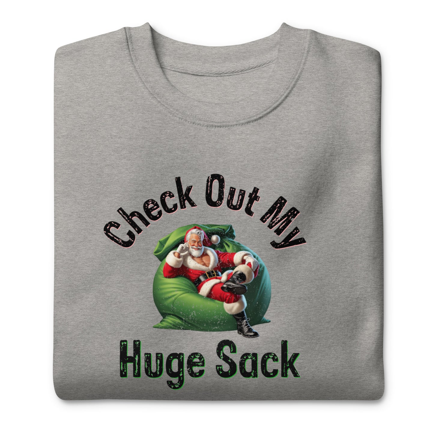 Check Out My Huge Sack Christmas | Bone Unisex | Mostly Human