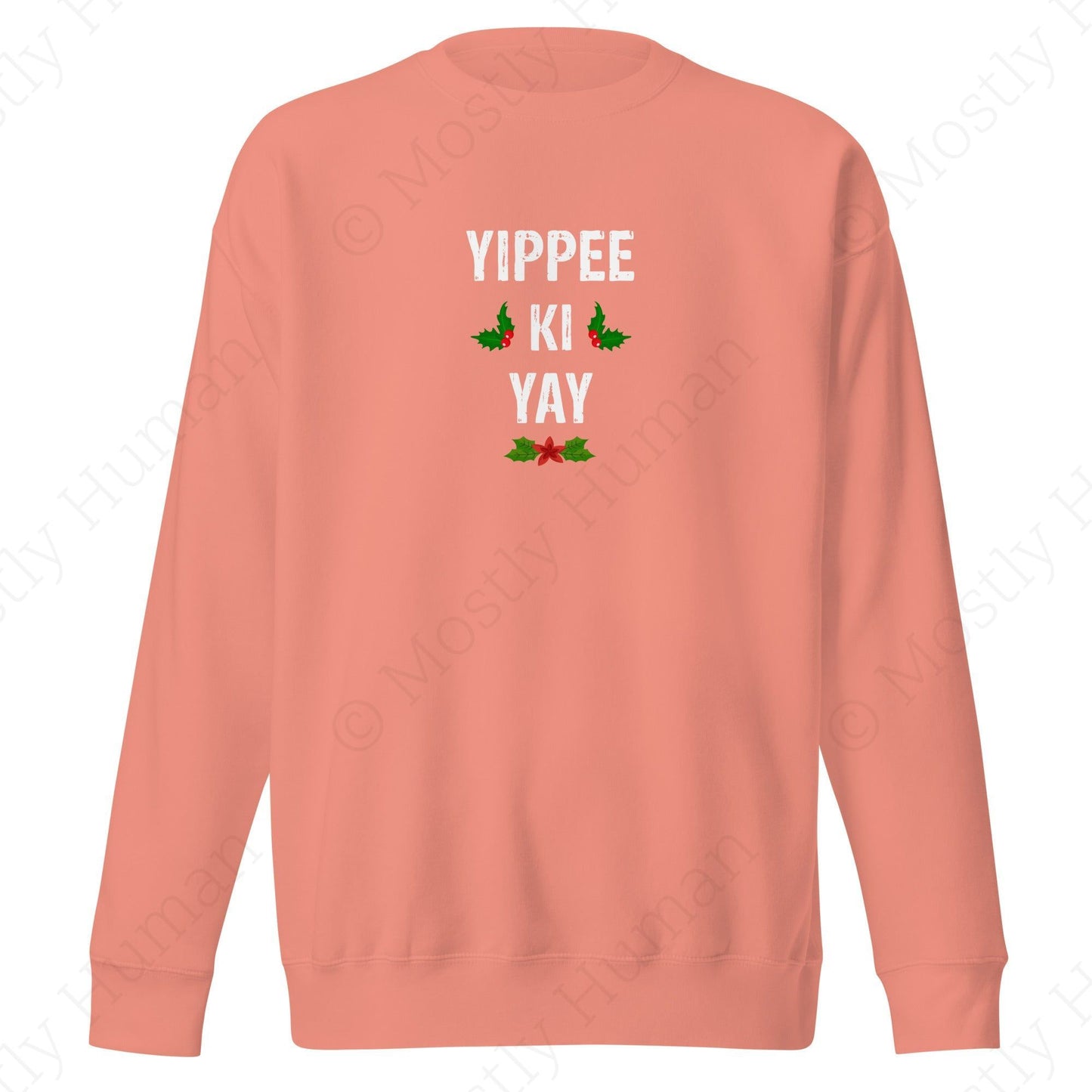 Yippee-Ki-Yay Christmas | Dusty Rose Unisex | Mostly Human