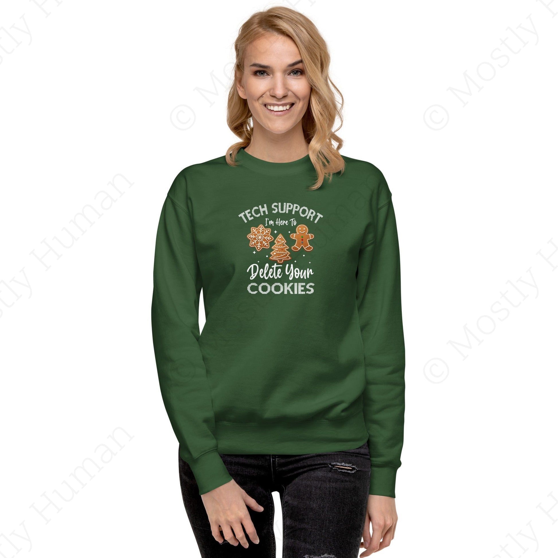 Tech Support Delete Your Cookies | Forest Green Unisex | Mostly Human