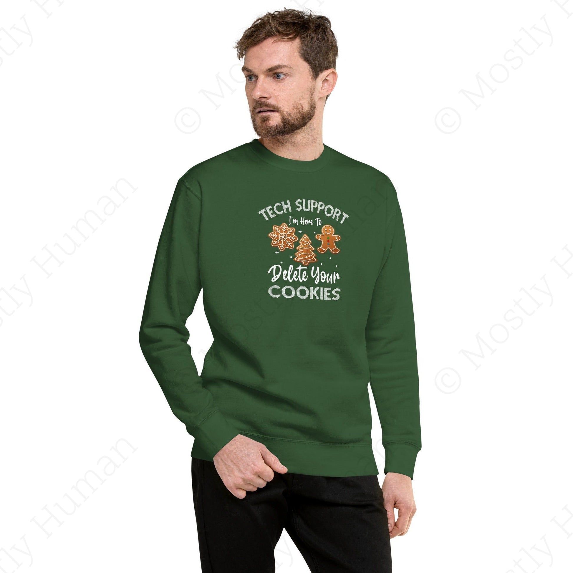 Tech Support Delete Your Cookies | Forest Green Unisex | Mostly Human