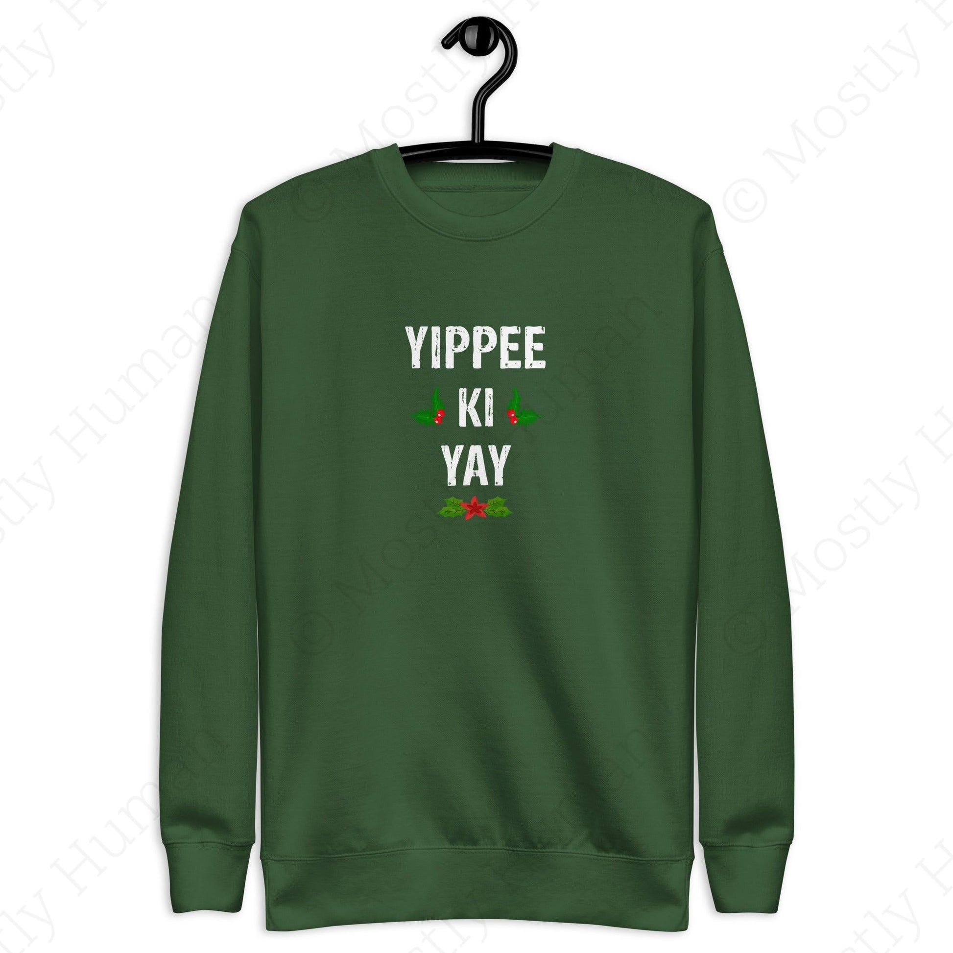 Yippee-Ki-Yay Christmas | Forest Green Unisex | Mostly Human