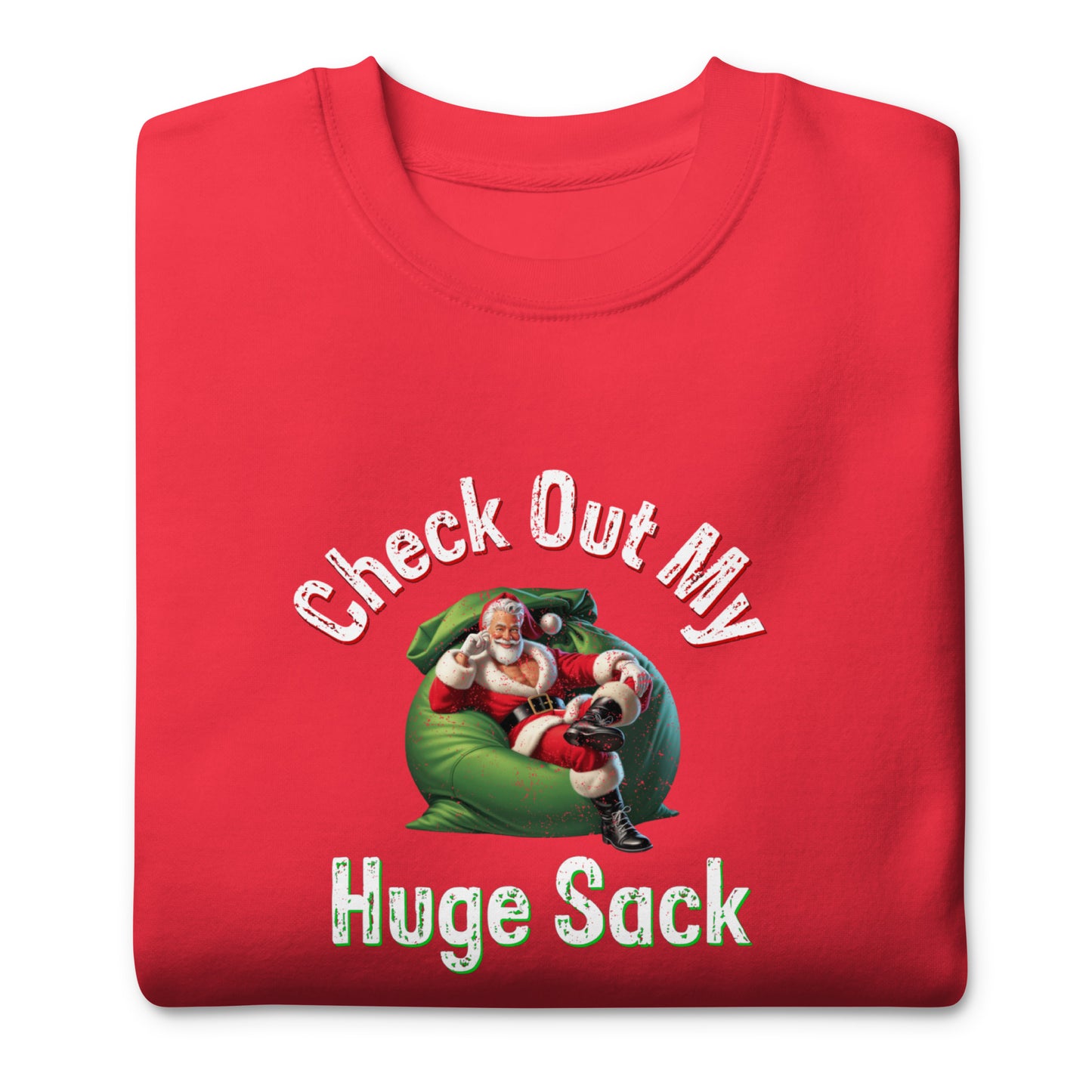 Check Out My Huge Sack Christmas | Forest Green Unisex | Mostly Human