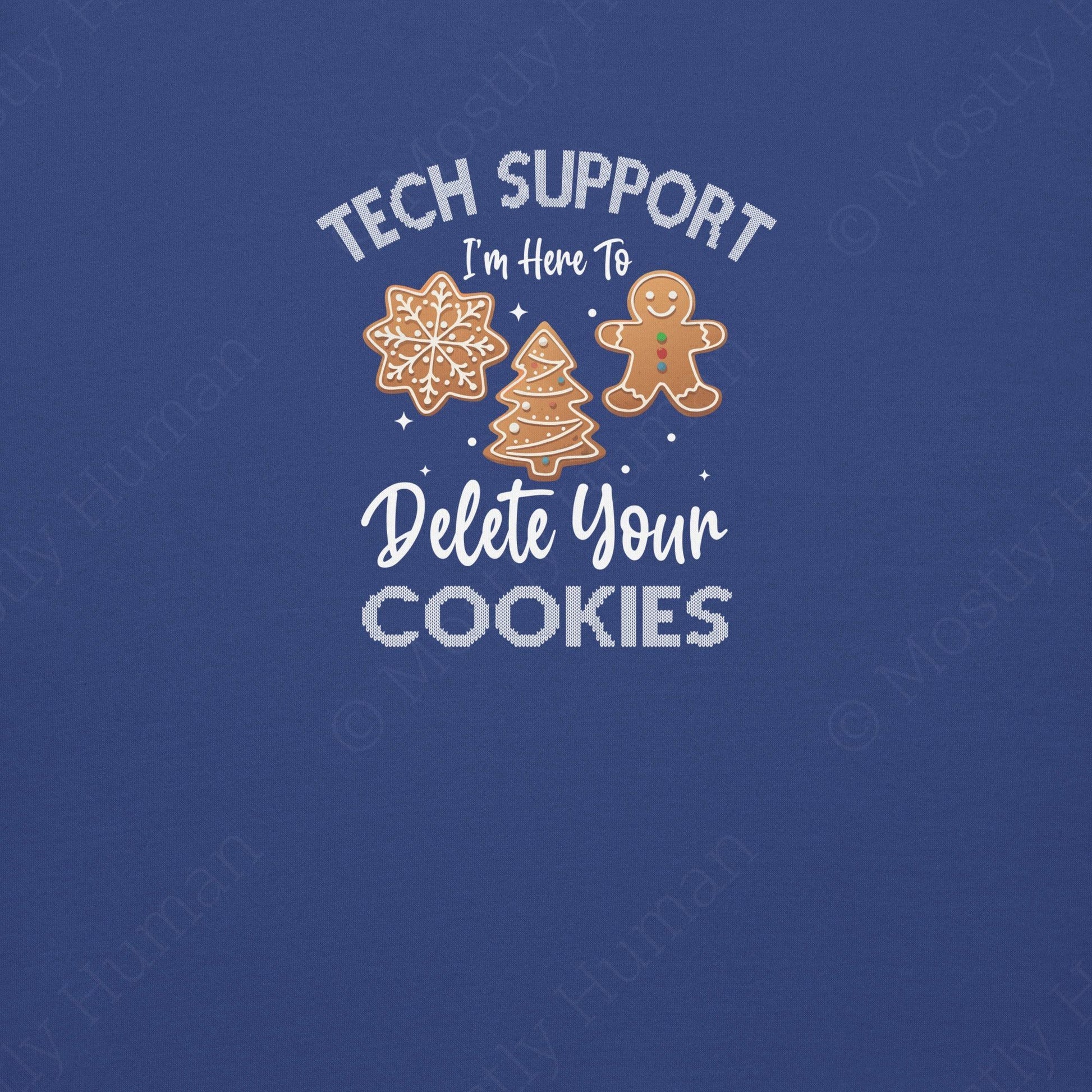 Tech Support Delete Your Cookies | Team Royal Unisex | Mostly Human