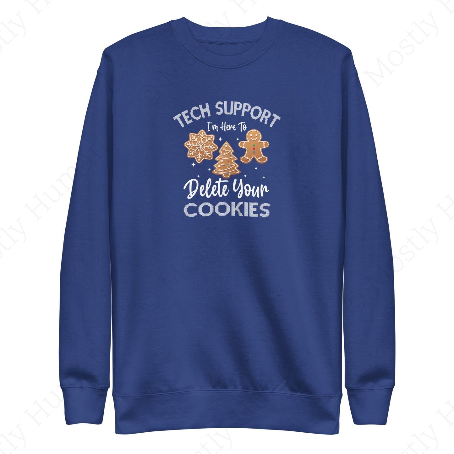 Tech Support Delete Your Cookies | Team Royal Unisex | Mostly Human