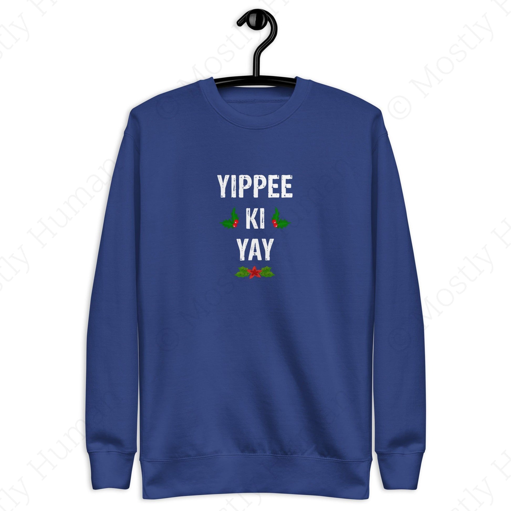 Yippee-Ki-Yay Christmas | Team Royal Unisex | Mostly Human