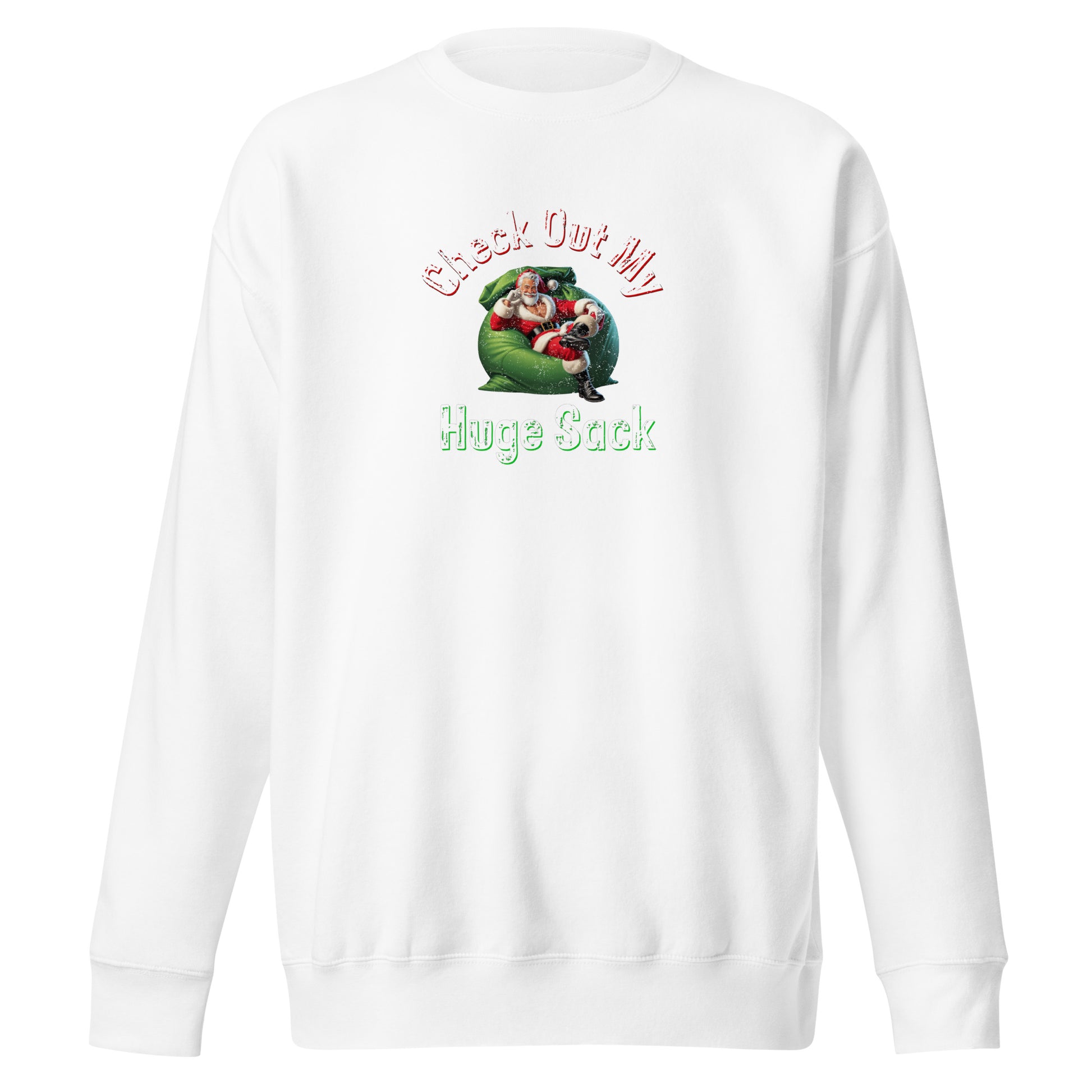 Check Out My Huge Sack Christmas | Forest Green Unisex | Mostly Human