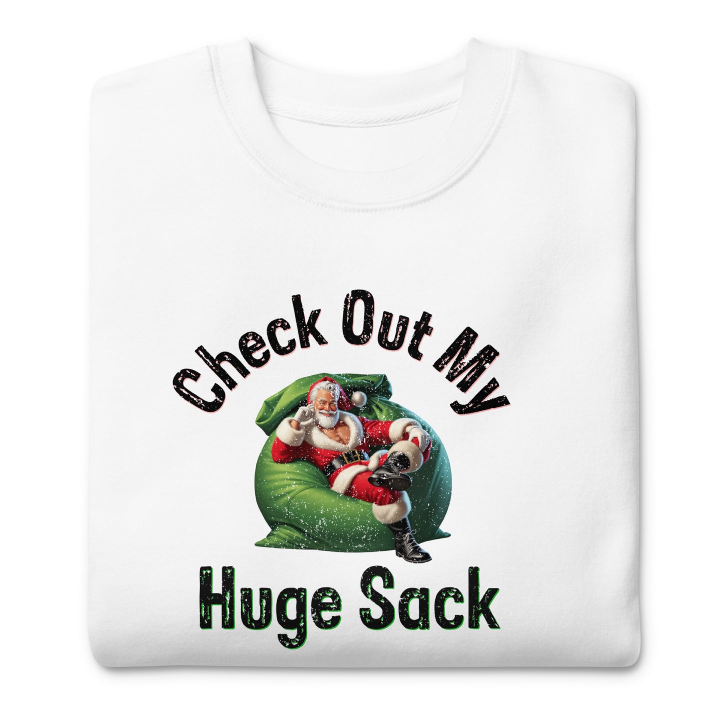 Check Out My Huge Sack Christmas | Bone Unisex | Mostly Human