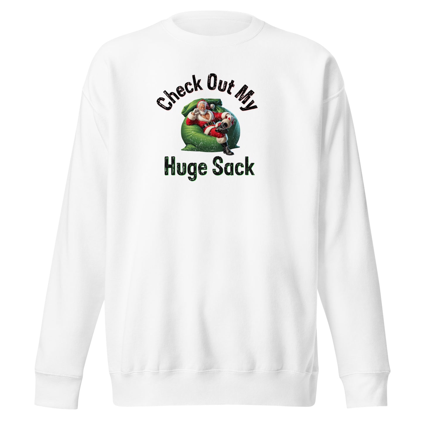 Check Out My Huge Sack Christmas | White Unisex | Mostly Human