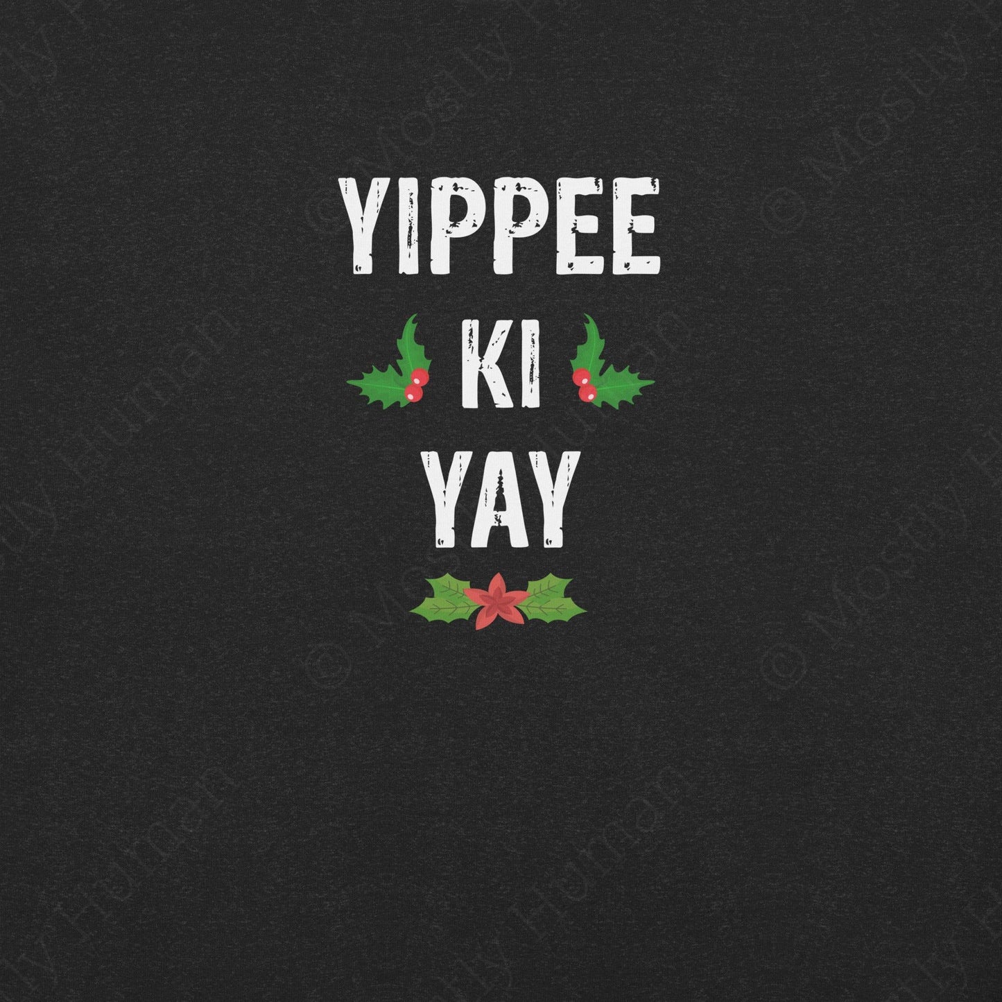 Yippee-Ki-Yay Christmas | Black Heather Unisex | Mostly Human