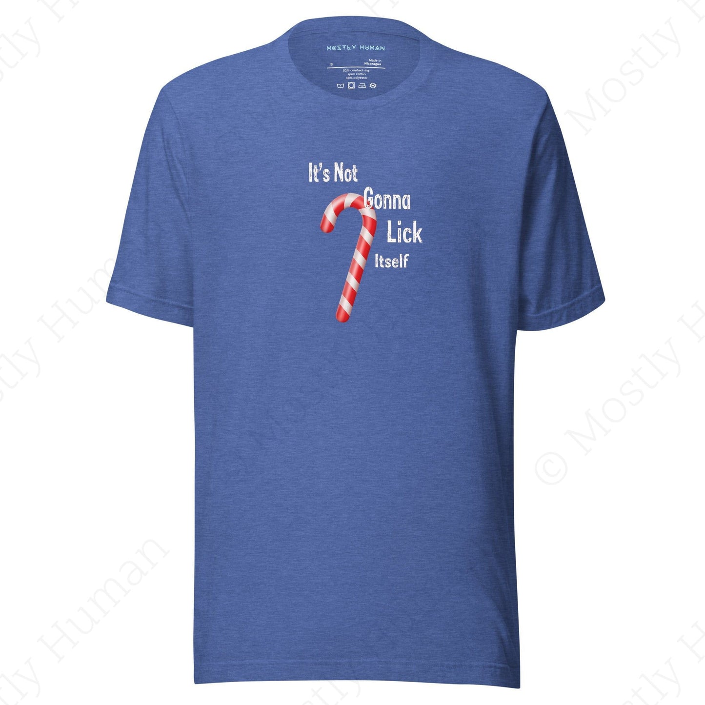 It's Not Gonna Lick Itself | Heather True Royal Unisex | Mostly Human