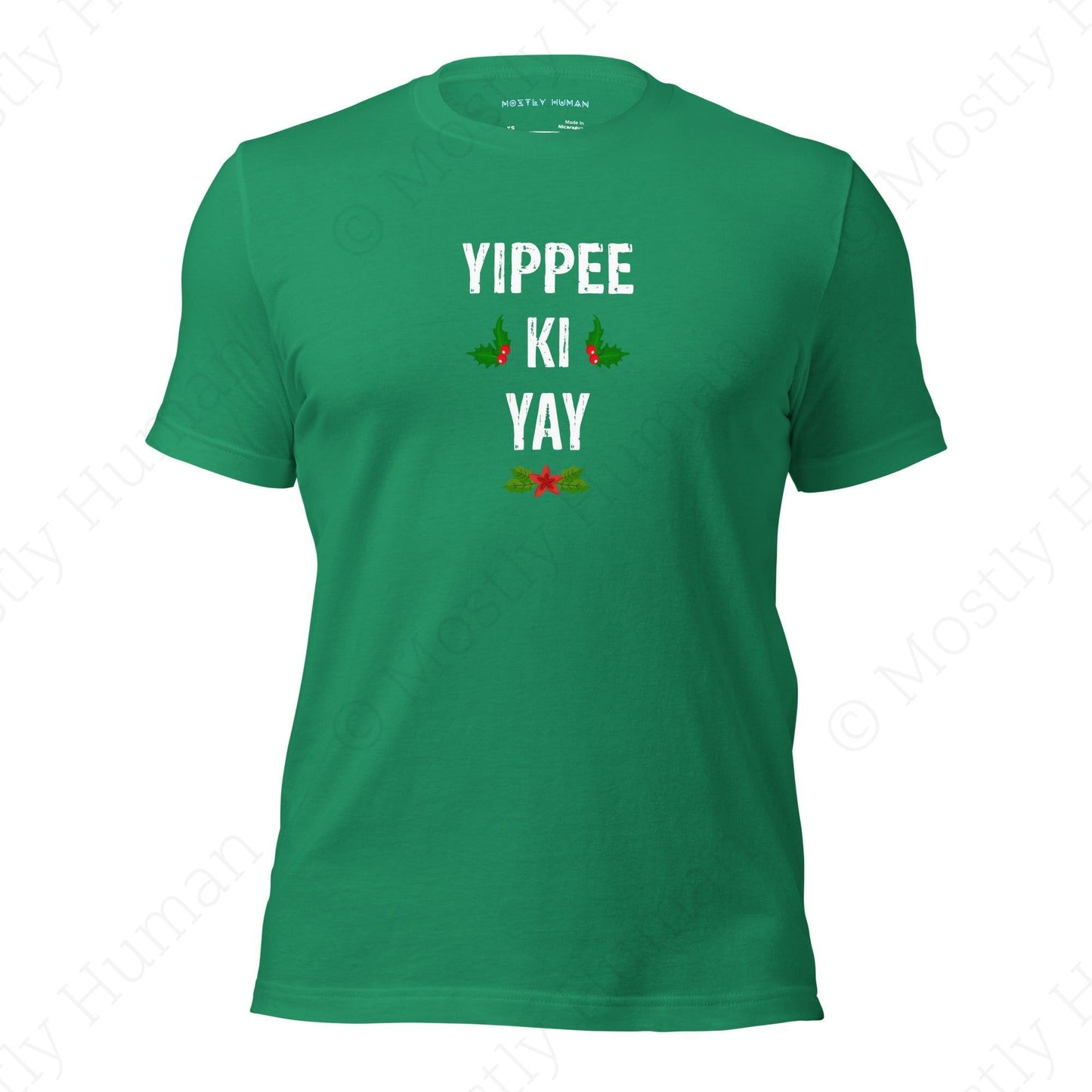 Yippee-Ki-Yay Christmas | Kelly Unisex | Mostly Human