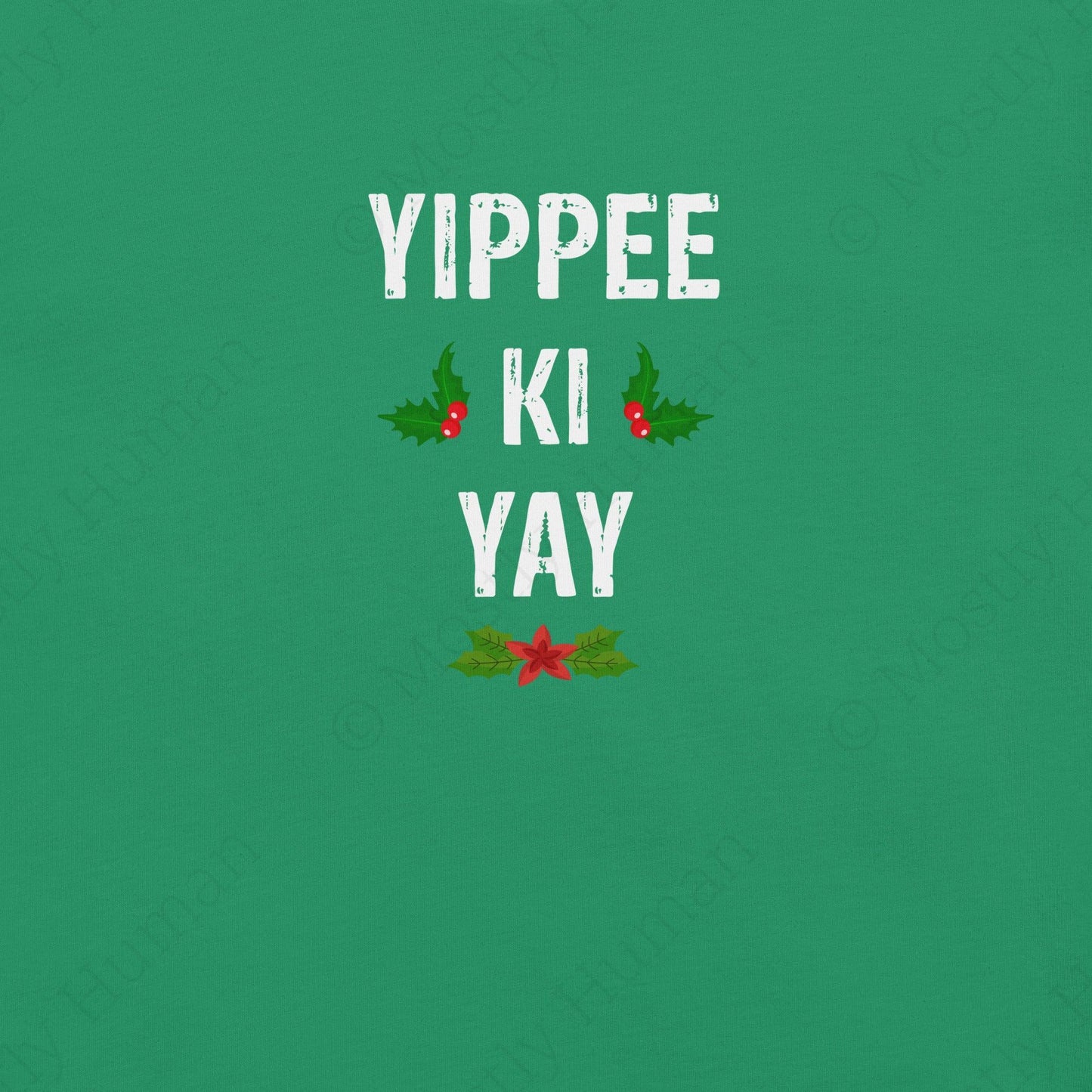 Yippee-Ki-Yay Christmas | Kelly Unisex | Mostly Human