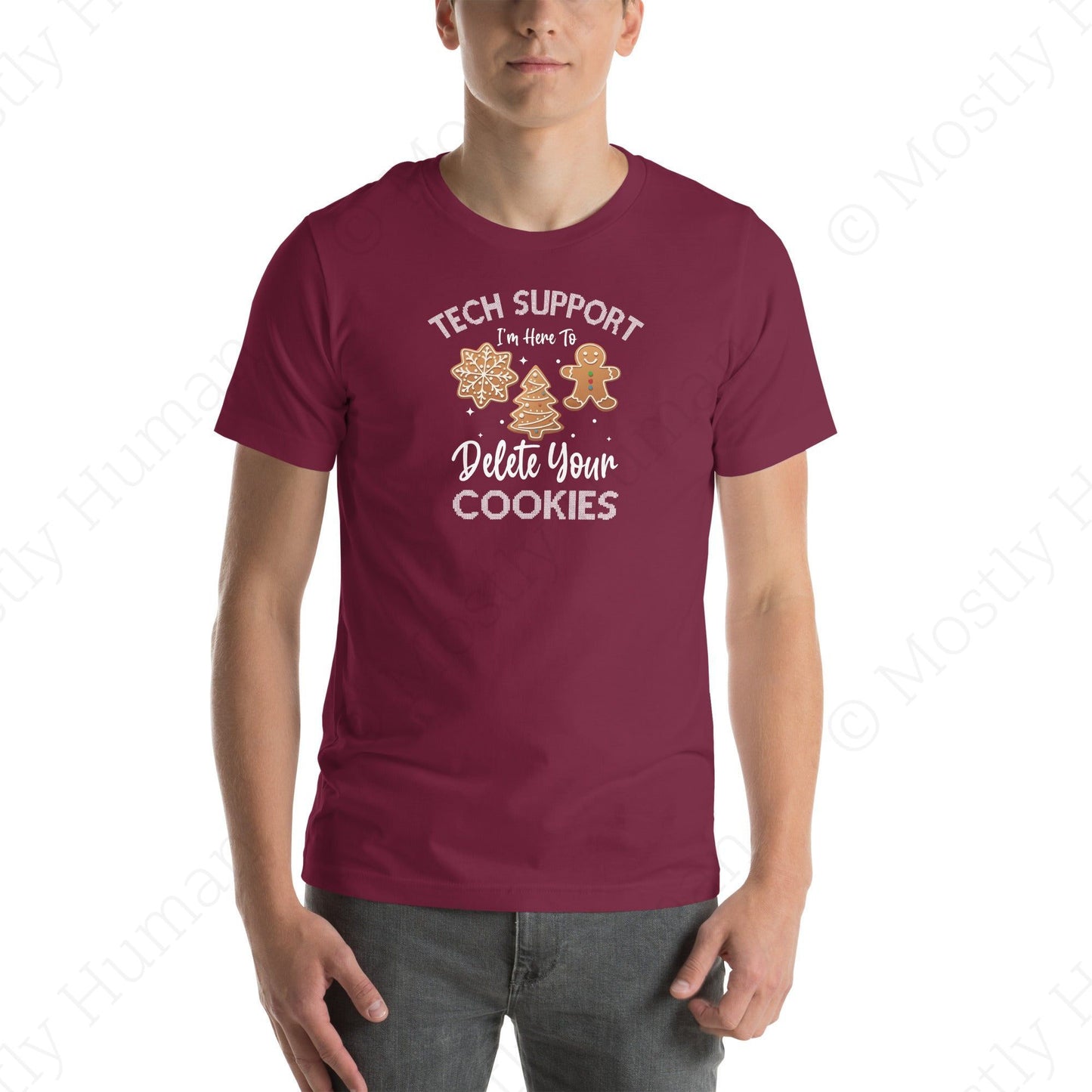 Tech Support Delete Your Cookies | Maroon Unisex | Mostly Human