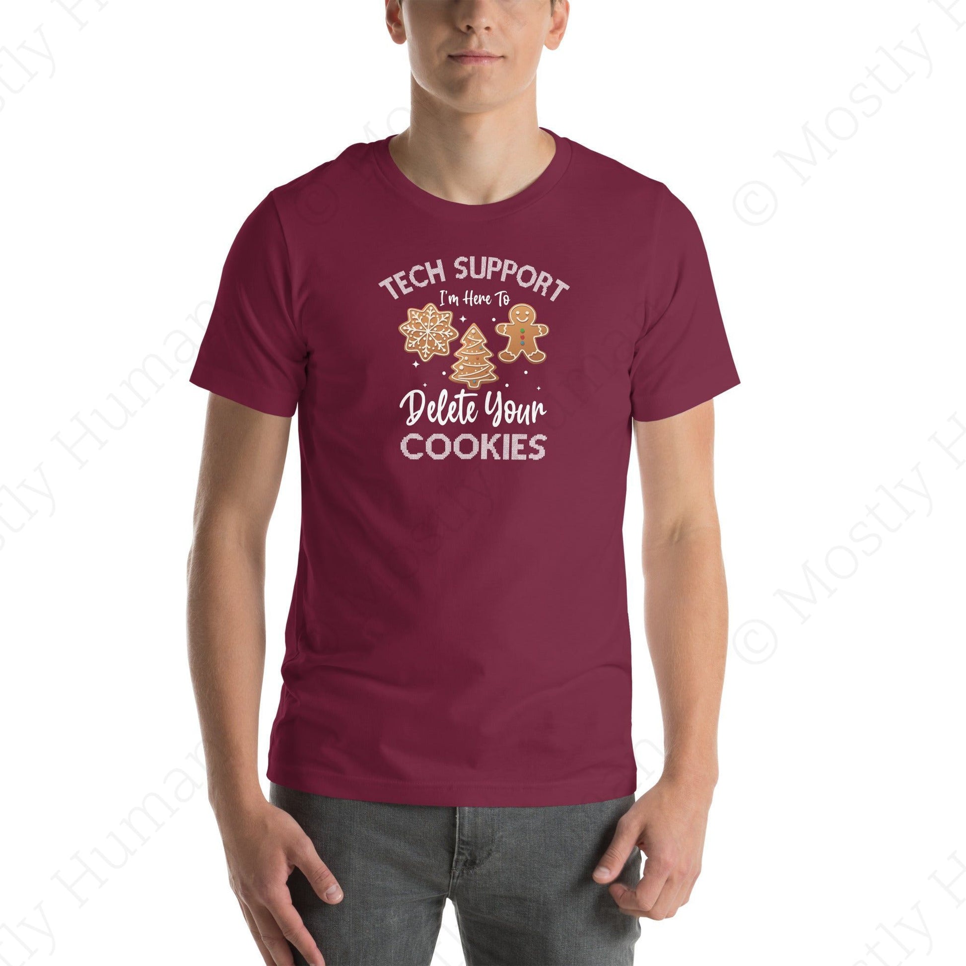 Tech Support Delete Your Cookies | Maroon Unisex | Mostly Human