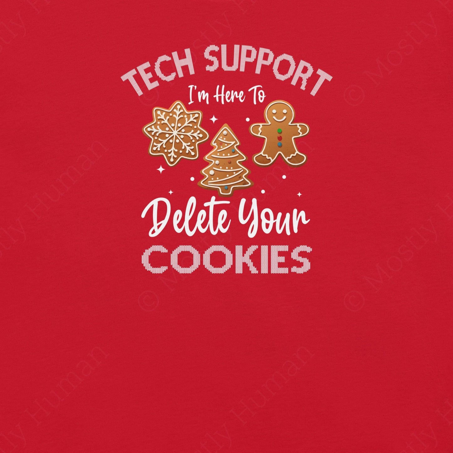 Tech Support Delete Your Cookies | Red Unisex | Mostly Human