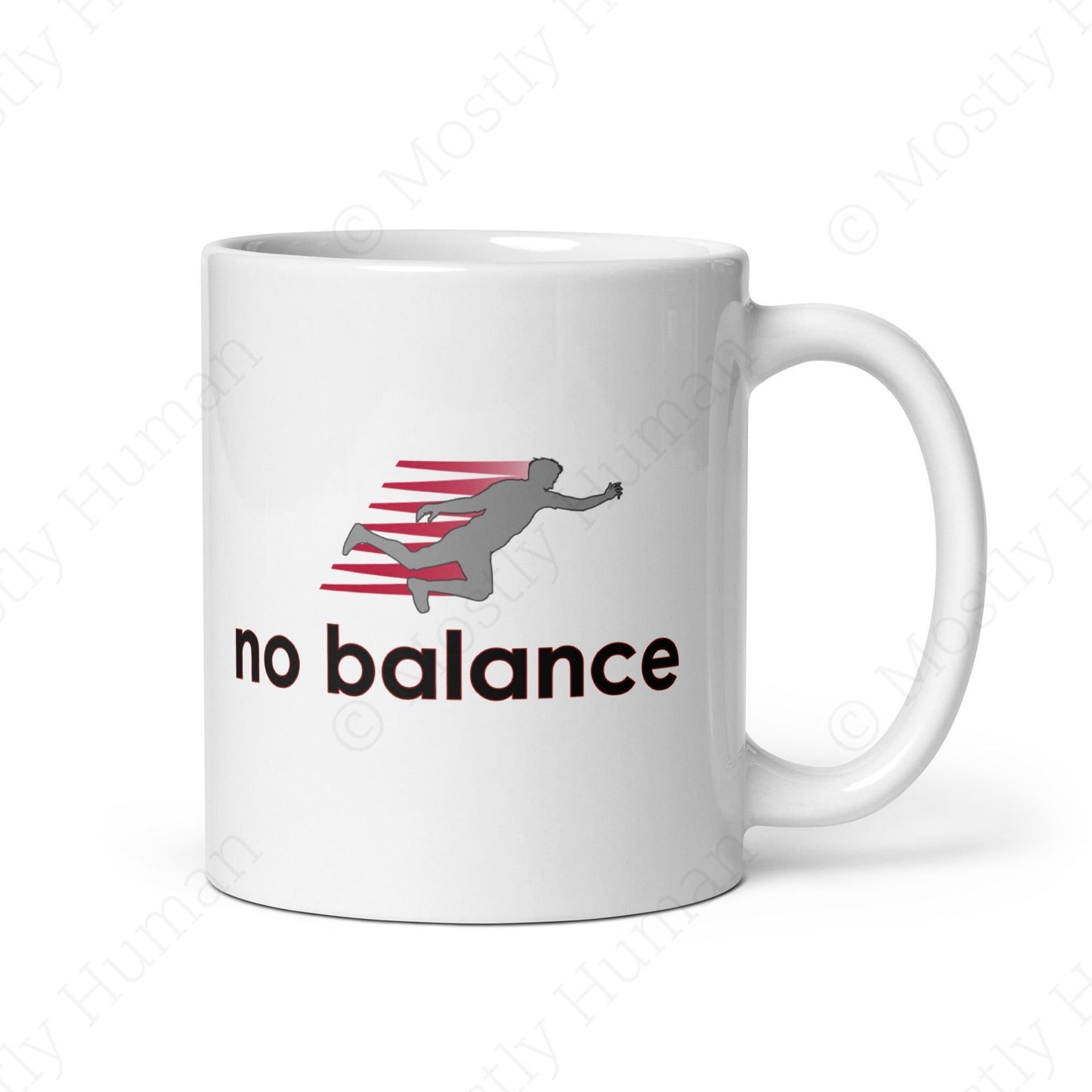 No Balance | 11 oz White Ceramic | Mostly Human