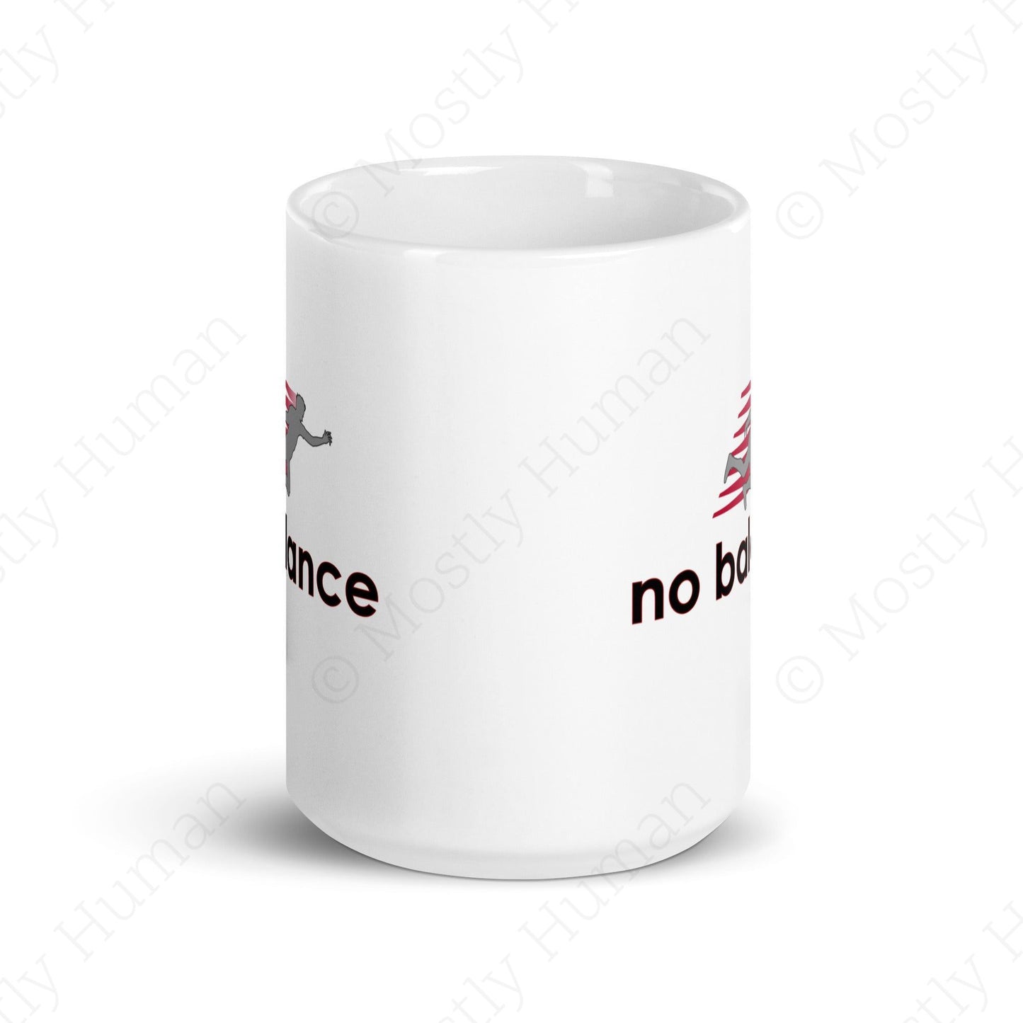 No Balance | 11 oz White Ceramic | Mostly Human