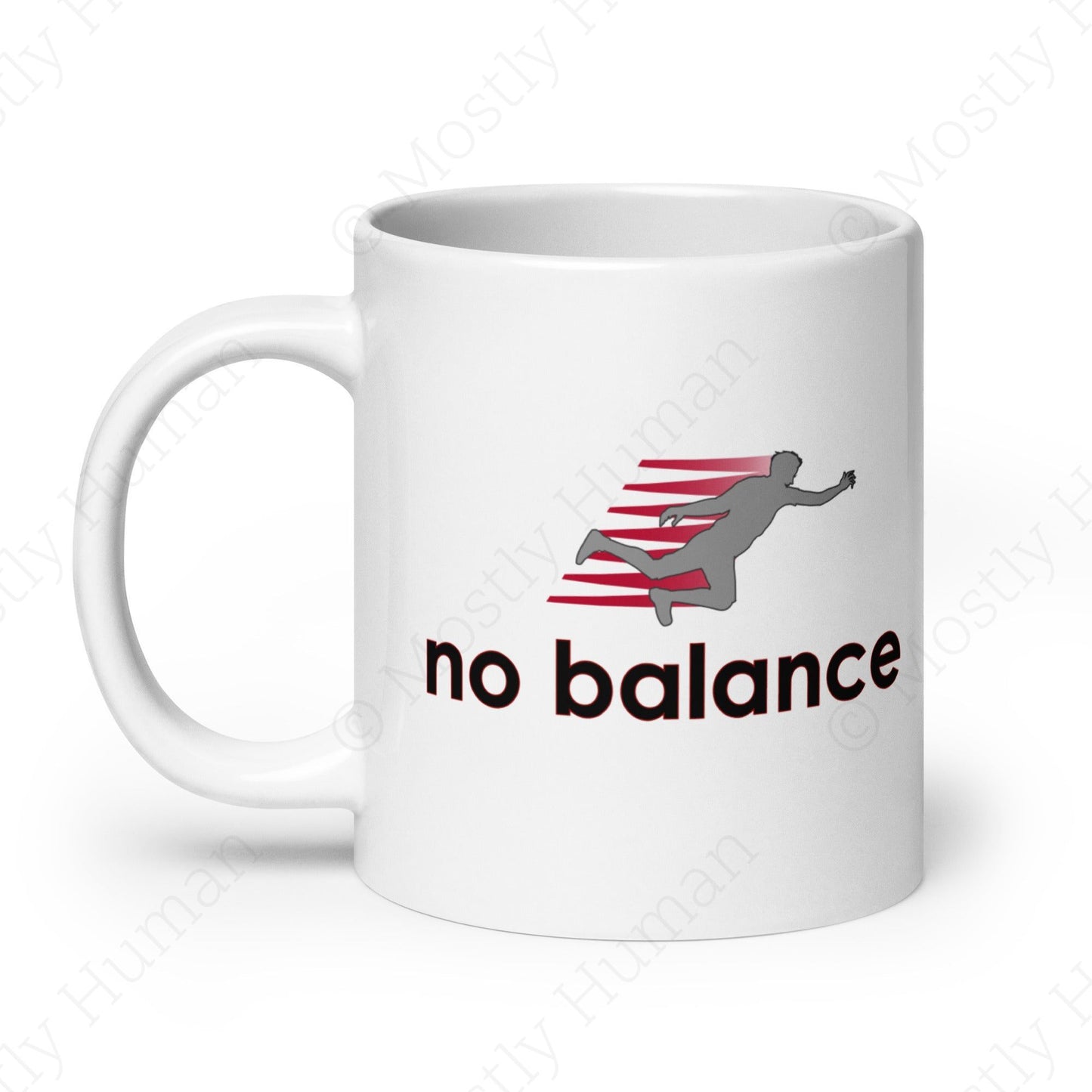 No Balance | 20 oz White Ceramic | Mostly Human