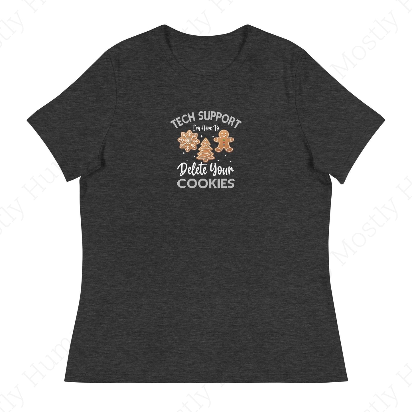 Tech Support Delete Your Cookies | Dark Grey Heather Female | Mostly Human